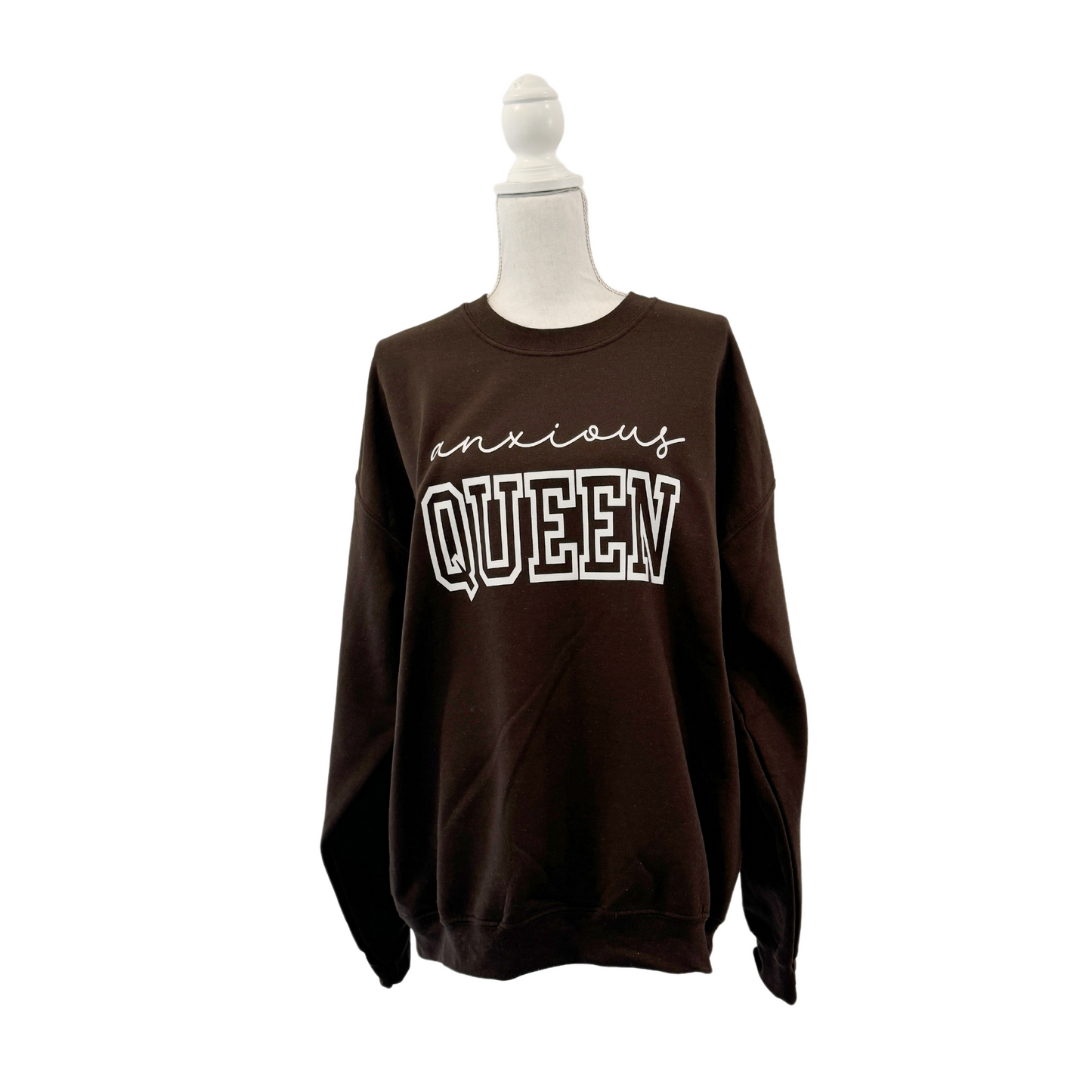 Anxious Queen Crewneck